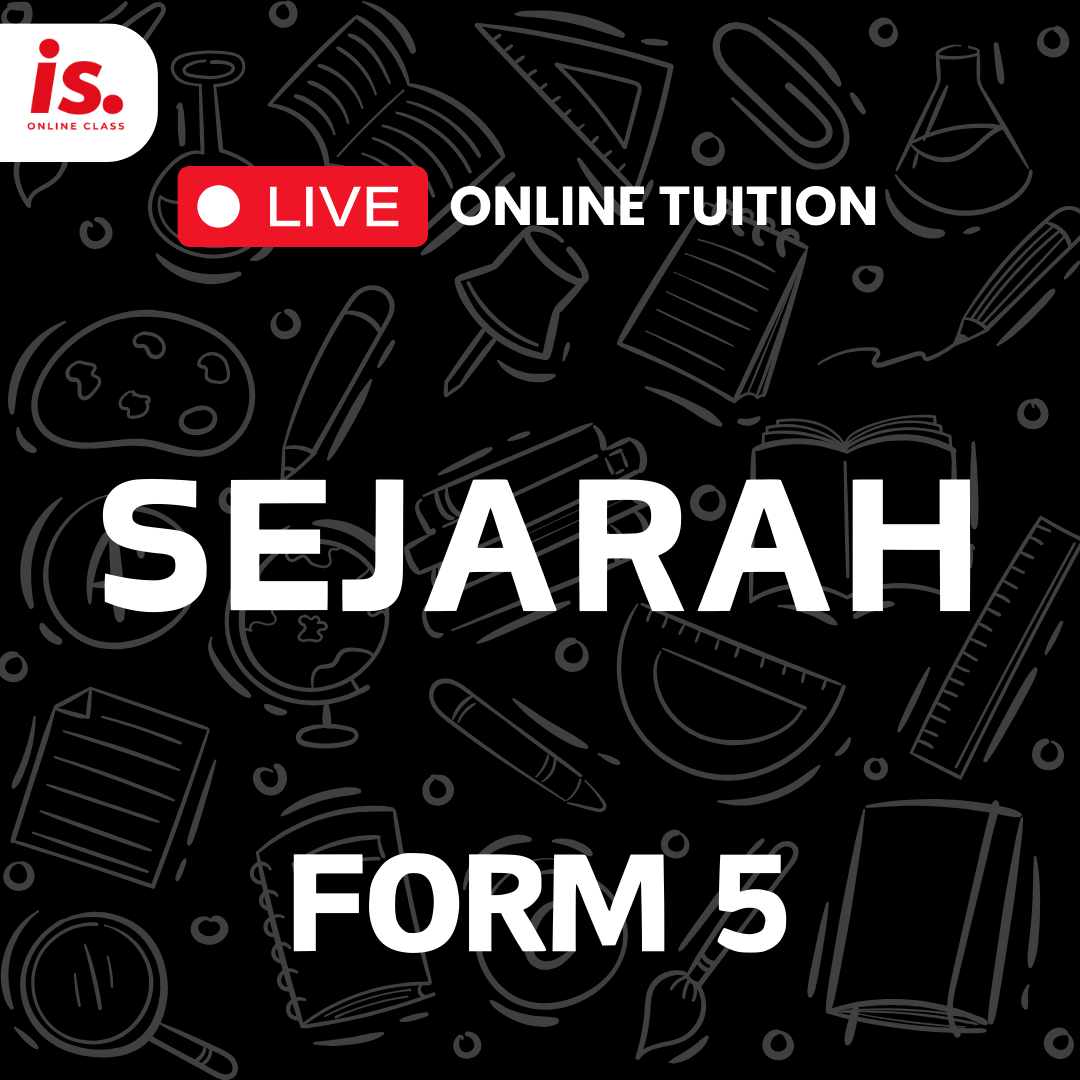LIVE ONLINE TUITION – SEJARAH – FORM5-2024