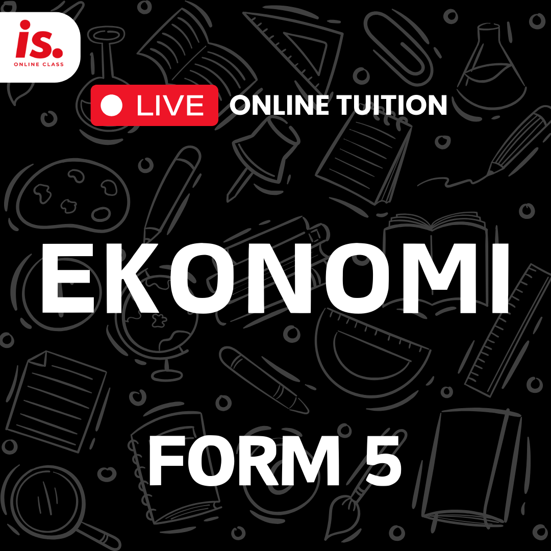LIVE ONLINE TUITION – EKONOMI – FORM5-2024