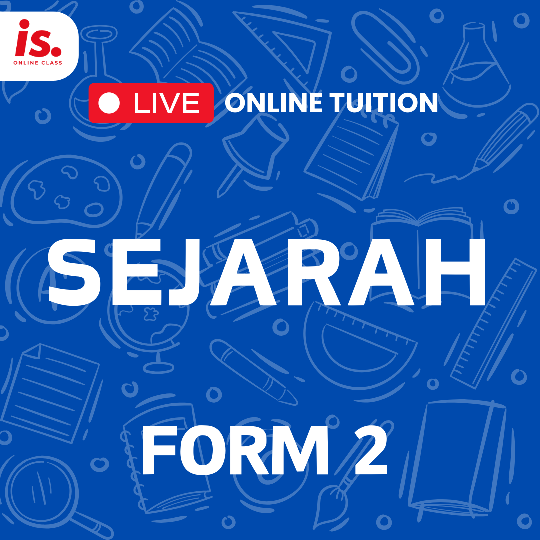 LIVE ONLINE TUITION – SEJARAH – FORM2-2024