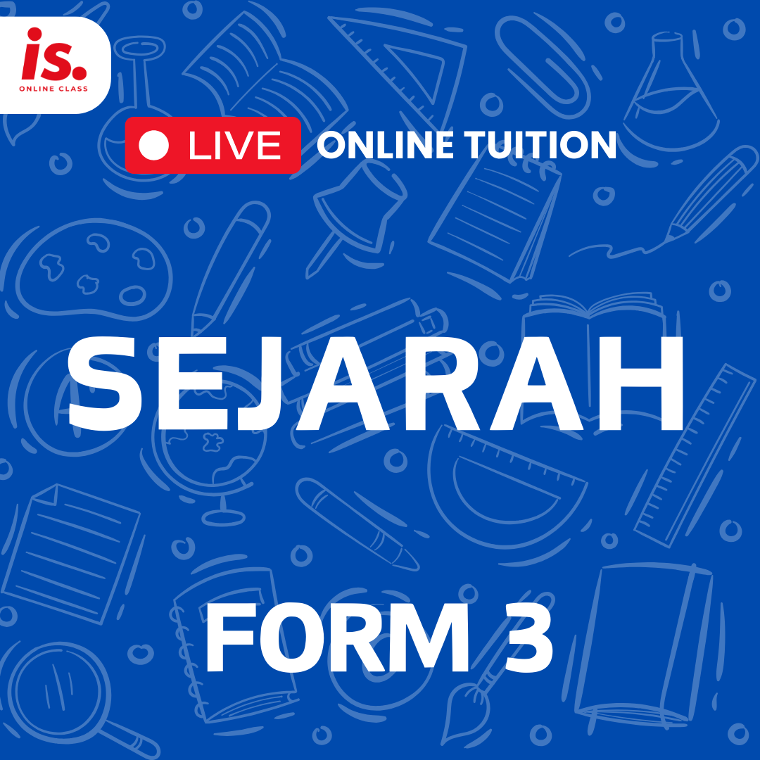 LIVE ONLINE TUITION – SEJARAH – FORM3-2024