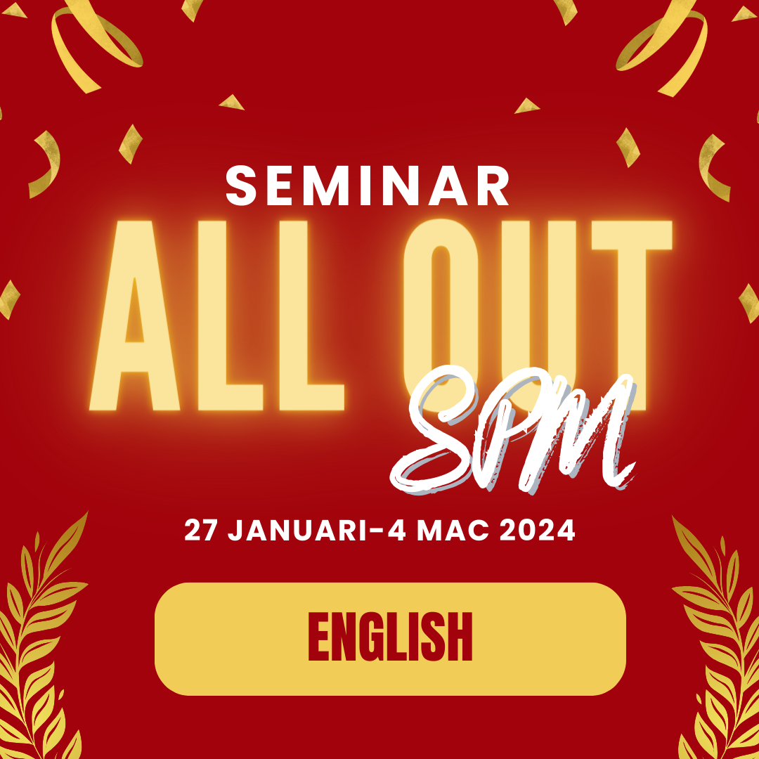 SEMINAR ALL OUT SPM – ENGLISH – FORM5