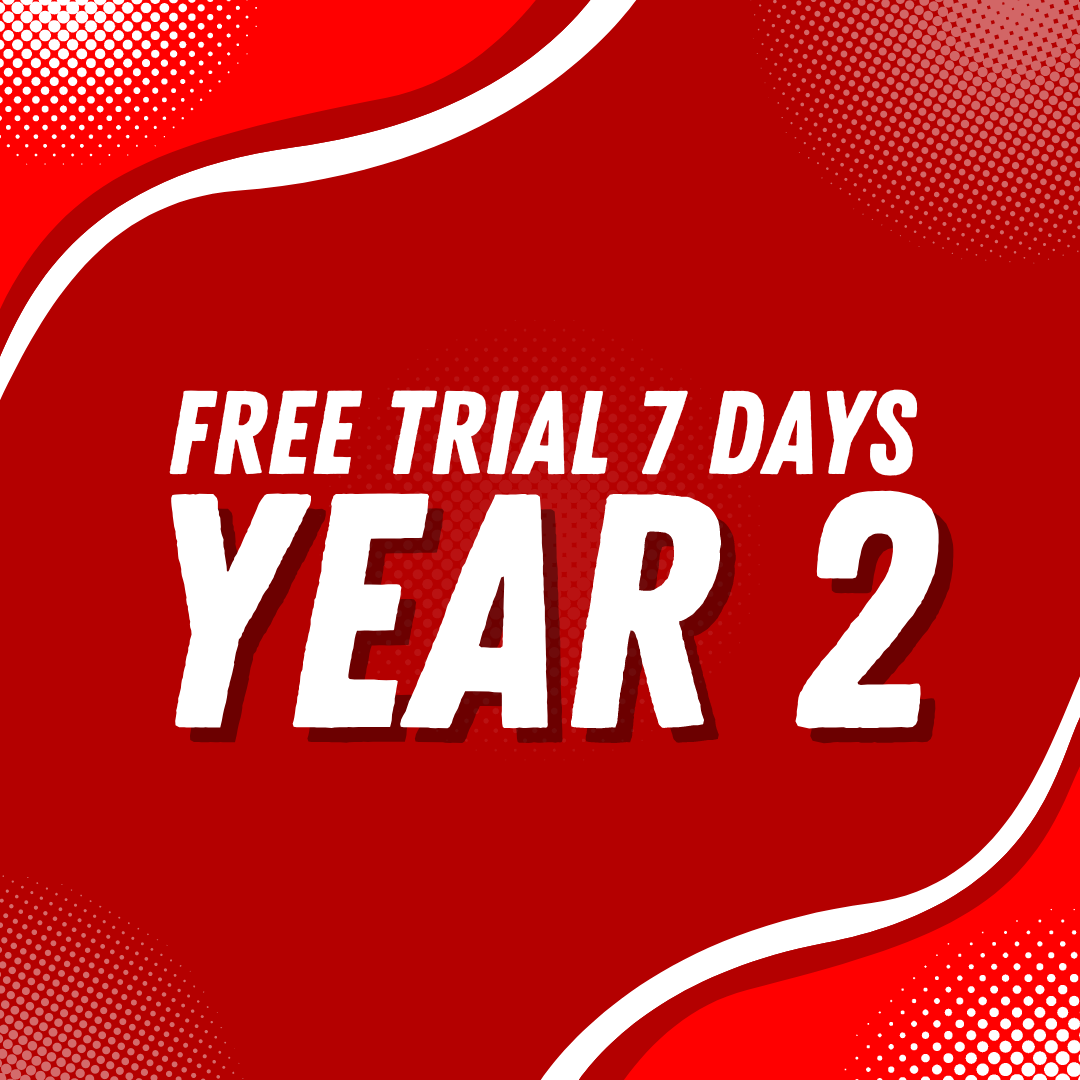 FREE TRIAL 7 DAYS – YEAR 2