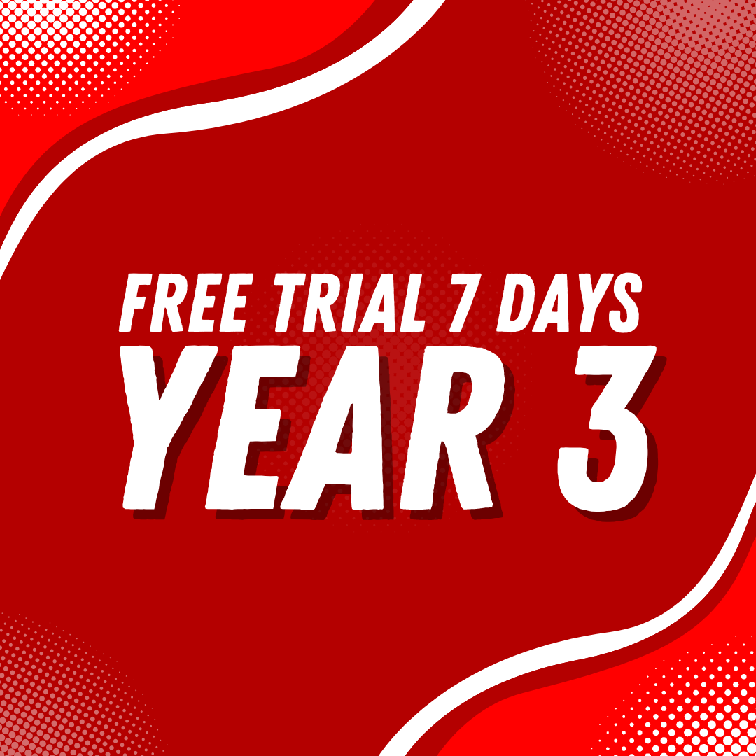 FREE TRIAL 7 DAYS – YEAR 3
