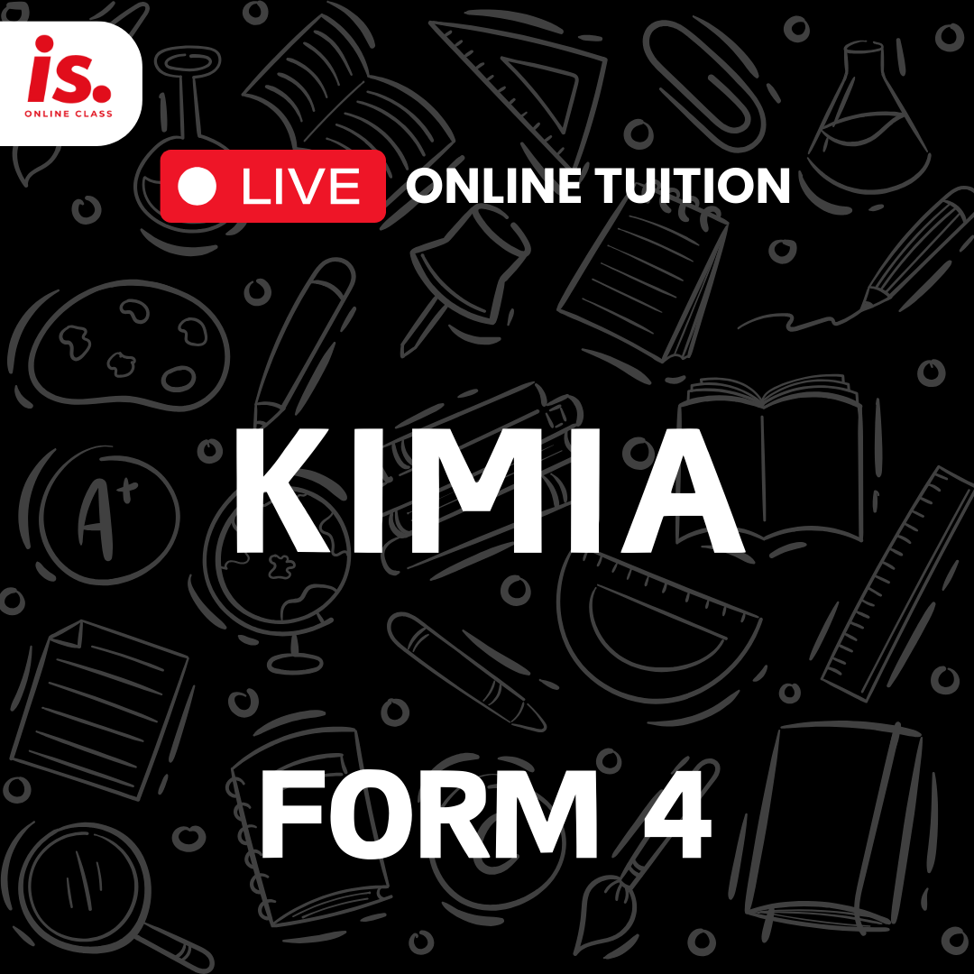LIVE ONLINE TUITION – KIMIA – FORM4-2024